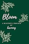 Bloom Journal: 100 pages Bloom Journal: 100 pages