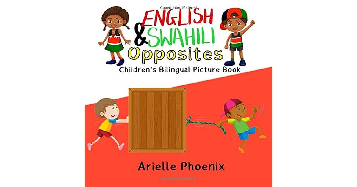 English & Swahili Opposites Children’s Bilingual Picture Book Learn