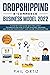 Dropshipping E-Commerce Business Model 2022 by Phil Ortiz