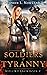 Soldiers of Tyranny (The Ai...