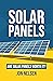 Solar Panels: Are Solar Panels Worth It? (Solar Energy)