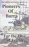 Pioneers of Burra and For the Love of Family