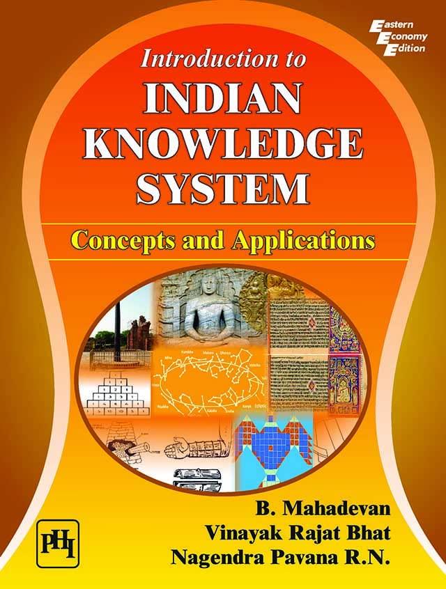 INTRODUCTION TO INDIAN KNOWLEDGE SYSTEM: CONCEPTS AND APPLICATIONS (Kindle Edition)