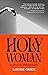 Holy Woman: a divine adventure