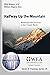 Halfway Up the Mountain: Re...