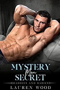 Mystery Man Secret (Daddies and Babies, #3)