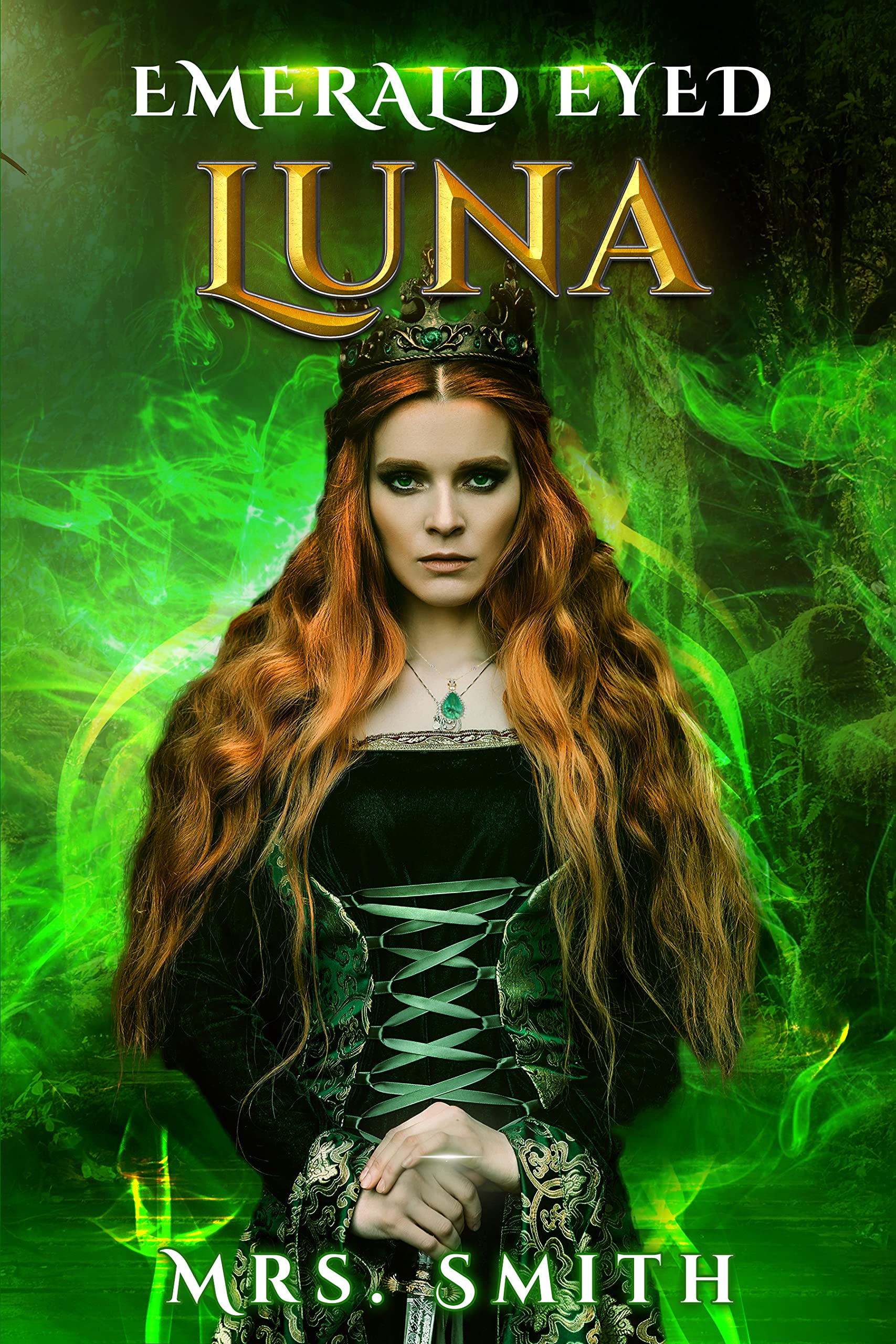 Emerald Eyed Luna (Kindle Edition)