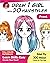 Draw 1 Girl with 20 Hairstyles: Learn How to Draw Hair for Anime and Manga Characters (Draw 1 in 20)