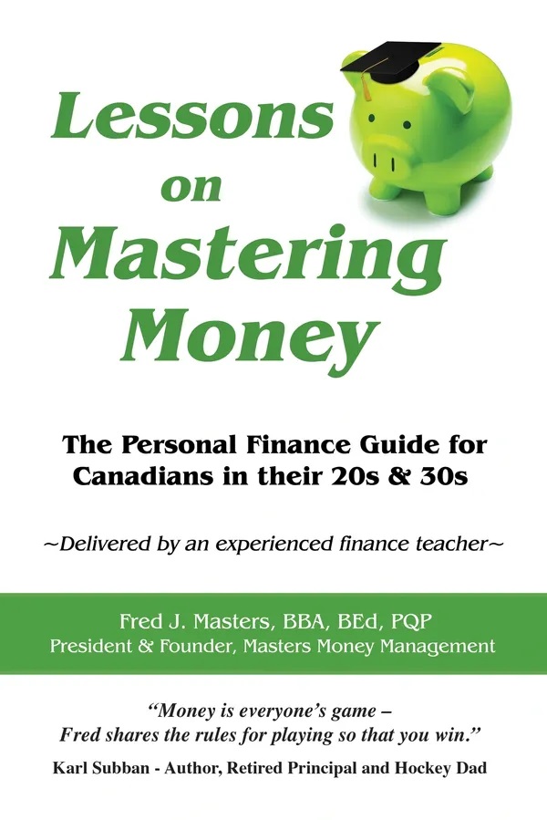 Lessons on Mastering Money: The Personal Finance Guide for Canadians in their 20s & 30s