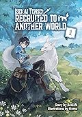 Isekai Tensei: Recruited to Another World Volume 1
