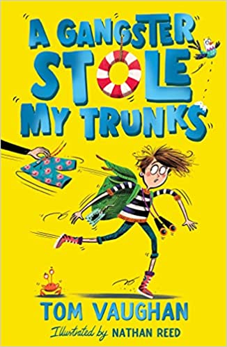 A Gangster Stole My Trunks (Paperback)