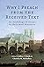 Why I Preach from the Received Text: An Anthology of Essays by Reformed Ministers