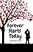 Forever Starts Today
