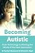 Becoming Autistic: How Technology is Altering the Minds of the Next Generation