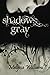 Shadows Gray: The Lost #1