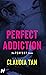 Perfect Addiction