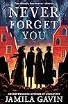 Never Forget You:...