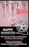 Happy Hamster by Hami Mahani