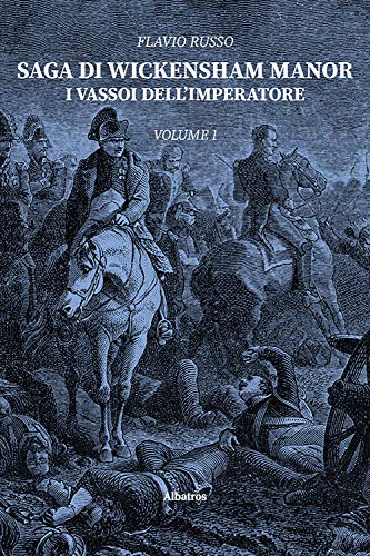 I vassoi dell'imperatore. Saga di Wickensham Manor (Vol. 1)