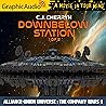 Downbelow Station, 1 of 2 [Dramatized Adaptation]: The Company Wars 1