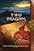 Two Dragons: Book Nine of The Circle of Ceridwen Saga