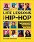 Life Lessons from Hip-Hop: 50 Reflections on Creativity, Motivation and Wellbeing