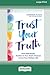 Trust Your Truth: Heal Self...