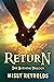 Return: The Burning Trilogy