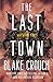 The Last Town (Wayward Pine...