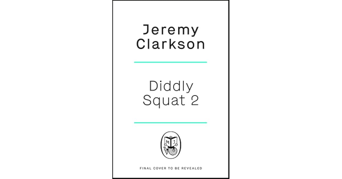 Diddly Squat ‘Til The Cows Come Home by Jeremy Clarkson