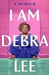 I Am Debra Lee by Debra     Lee