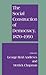 The Social Construction of Democracy, 1870–1990 by George Andrews