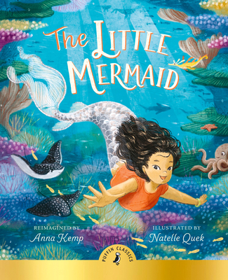 The Little Mermaid: A magical reimagining of the beloved story for a new generation (Paperback)