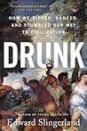 Drunk: How We Sip...