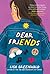 Dear Friends: A Contemporary Middle Grade Novel About Friendship, Middle School, and Winning Back Your BFF for Kids (Ages 8-12)