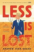 Less Is Lost (Arthur Less, #2) 