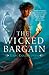 The Wicked Bargain