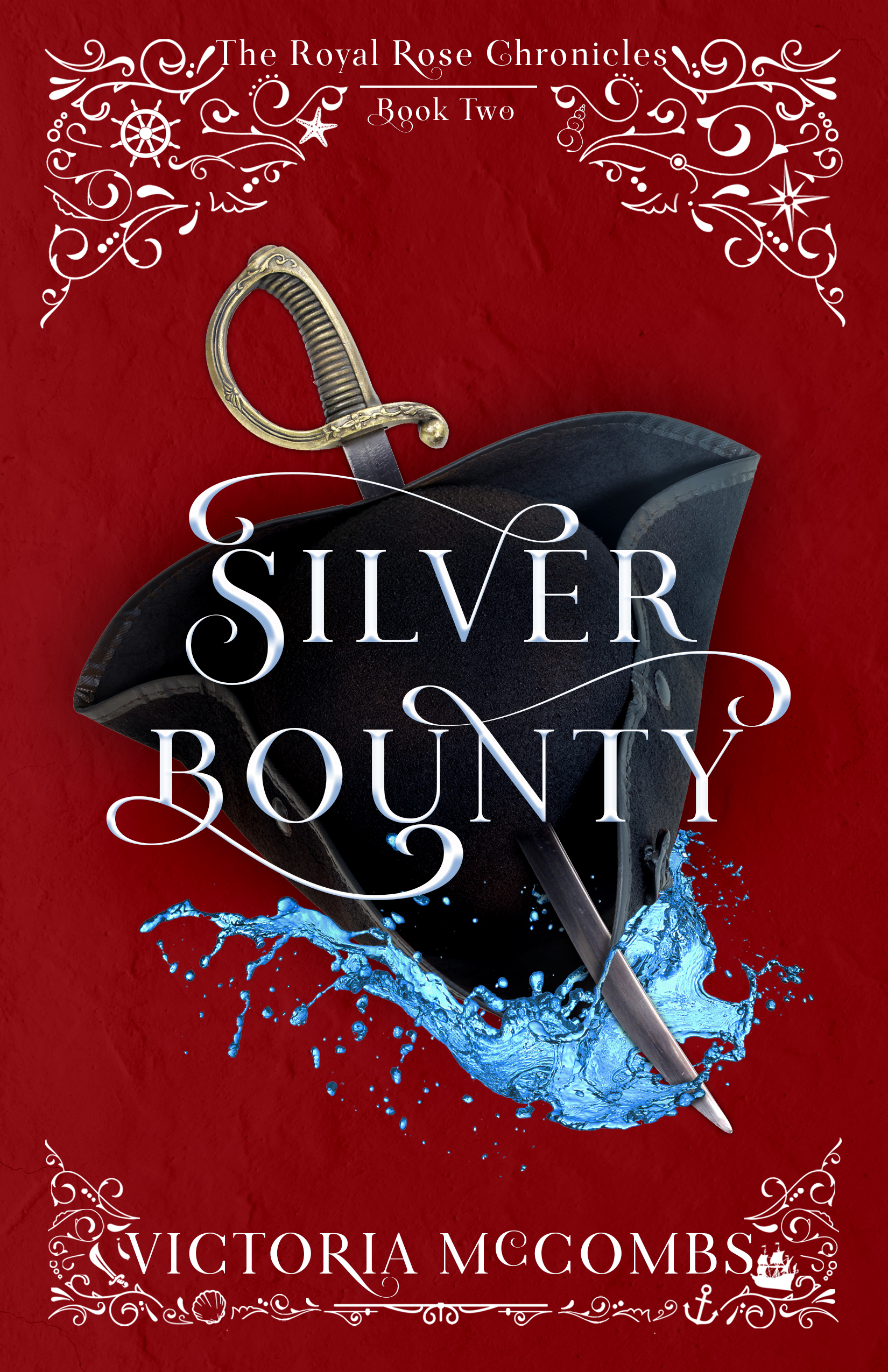 Silver Bounty (The Royal Rose Chronicles, #2)