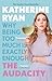 The Audacity: Why Being Too Much Is Exactly Enough