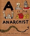 A is for Anarchist