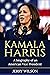 Kamala Harris: A Biography ...