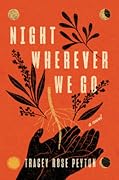 Night Wherever We Go 