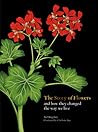 The Story of Flowers by Noel Kingsbury