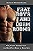 Frat Boys and Dorm Rooms by Matthew Cooper