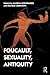 Foucault, Sexuality, Antiquity by Sandra Boehringer
