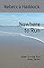 Nowhere to Run: Book 3 in t...