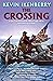 The Crossing by Kevin Ikenberry