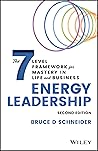 Energy Leadership: The 7 Level Framework for Mastery In Life and Business