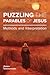 Puzzling the Parables of Jesus: Methods and Interpretation
