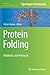 Protein Folding: Methods and Protocols (Methods in Molecular Biology, 2376)